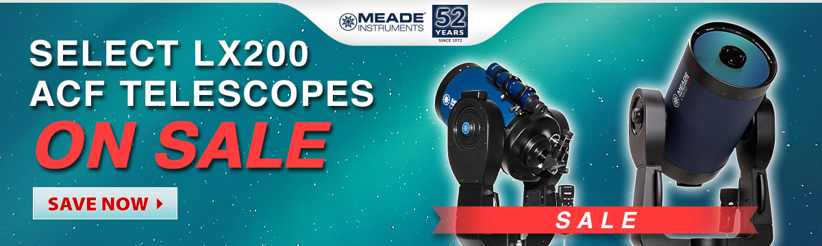 Select LX200 ACF Telescopes On Sale!